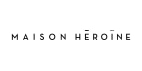 Maison Hēroïne Promo Codes